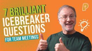 7 Brilliant ICE-BREAKER QUESTIONS for Team Meetings | playmeo