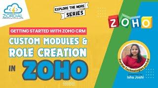 Getting Started with Zoho CRM: Custom Modules and Role Creation