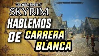 SKYRIM | Carrera Blanca: La Ciudad que Cambió el Mundo de Skyrim