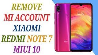 REMOVE MI ACCOUNT XIAOMI REDMI NOTE 7 MIUI 10 PERMANENTLY (this devise is locked)