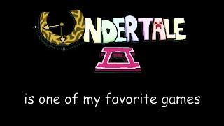 UNDERTALE 2 is one of my favorite games (not joking)