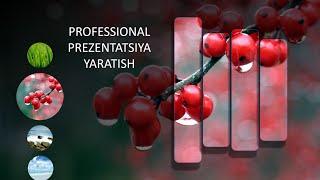 POWER POINT DASTURI YORDAMIDA PROFESSIONAL TAQDIMOT TAYYORLASH