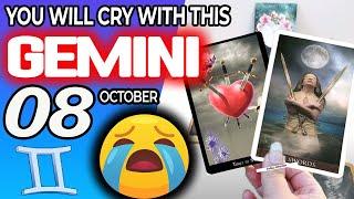 Gemini  YOU WILL CRY WITH THIS  horoscope for today OCTOBER 8 2024  #gemini tarot OCTOBER 8 2024