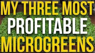 My 3 Most Profitable Microgreens