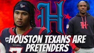 Houston Texans ARE PRETENDERS!