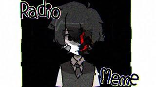 Radio Meme | Ft.Cielo | OcMori/OcLore |️ Eye Strain? ️