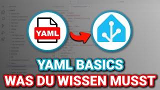 YAML Basics für Home Assistant - Schritt für Schritt