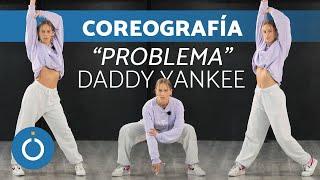 COREOGRAFÍA de REGGAETON "Problema" DADDY YANKEE (Paso a Paso)