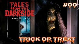 Trick or Treat - TALES FROM THE DARKSIDE #00