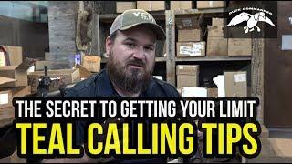 Teal Calling Tips - Learn how to COMMAND the Ducks