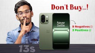 Don't Buy OnePlus 13s..! | 9 Negatives & 3 Positives || Telugu