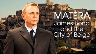 MATERA - James Bond and the City of Beige