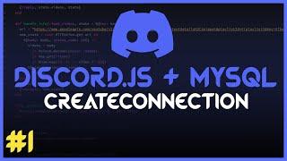 #1 | Discord.js + MYSQL (createConnection)