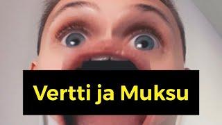 Vertti ja Muksu