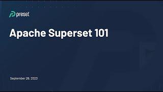 Live Demo: Superset 101