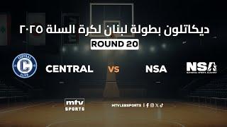 Decathlon Lebanese Basketball Championship 2024-2025 | Round 20 - Central vs NSA