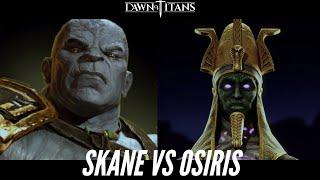 Dawn of Titans Skane VS Osiris