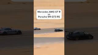 Mercedes AMG GT R vs Porsche 911 GT3 RS !
