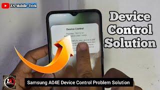 Device Control Problem | Samsung A04E Device Control Solution | Za Mobile Tech