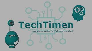 TechTimen med Videnscenter for Velfærdsteknologi ØstDanmark