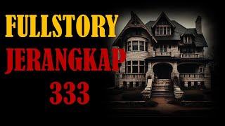 FULLSTORY JERANGKAP 333