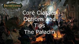 Pathfinder Kingmaker Core Classes Options and Tips The Paladin