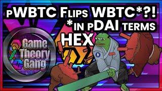 pWBTC Flips WBTC in pDAI terms?! | Game Theory Gang #140