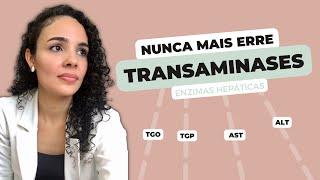 Transaminases (TGO / AST e TGP / ALT) - Aula completa como você nunca viu!