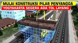 TERBARU ! PEMBANGUNAN TOL LAYANG JOGJA-SOLO DI ATAS RING ROAD MAKIN CEPAT! MULAI KONSTRUKSI PILAR