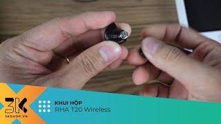 Unboxing RHA T20 Wireless | Khui hộp tai nghe cao cấp RHA T20 Wireless đầu tiên tại Việt Nam