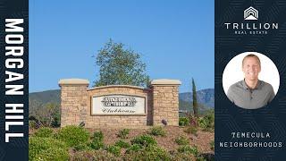 Morgan Hill Community Video Tour | Temecula, CA