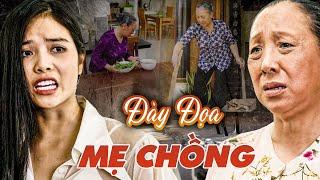 ĐÀY ĐỌA MẸ CHỒNG | PHIM TRUYỆN VIỆT NAM HAY NHẤT 2024 | PHIM TÂM LÝ XÃ HỘI VIỆT NAM HAY NHẤT 2024