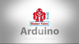 Arduino Demonstration from Maker Faire Bay Area 2016