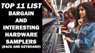 TOP 11 LIST:  BARGAIN AND INTERESTING HARDWARE SAMPLERS