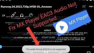 How to Play EAC3 Not Supported MX Player | Fix MX Player EAC3 Audio Not Supported