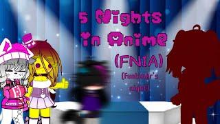 FNIA (Five Nights in Anime) Funtimer's night