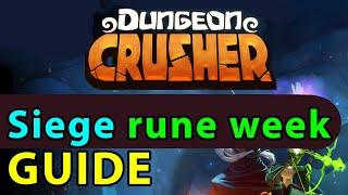 Dungeon Crusher GUIDE #23: Sieges. Rune week