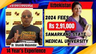 Samarkand State Medical University MBBS in Uzbekistan Fee Structure 2024 in detail.