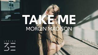 Morgin Madison - Take Me