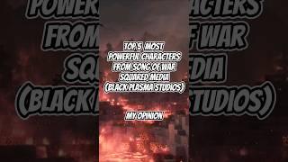 Top 5 Most Powerful Characters from Song Of War (Squared Media) #minecraft #blackplasmastudios