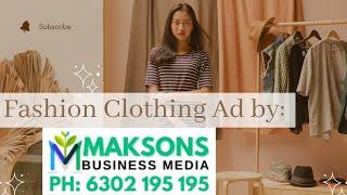 Fashion Clothing Video Ad by Maksons Business Media