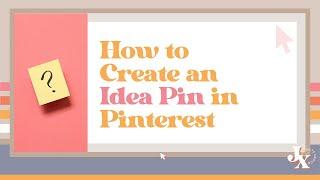 How to Create an Idea Pin in Pinterest: Watch Me Create a Video Tutorial Idea Pin