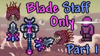 Can You Beat Terraria With The BLADE STAFF Only? Part 1 -Prehardmode-