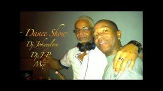 Dj J-P & Dj Johnnylove Mix Dance Show.flv