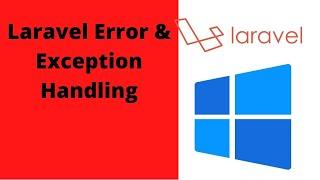 Lesson#12 | Laravel Error Handling | Catch Exception | Laravel Tutorial