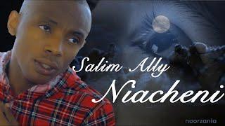 Salim Ally - Niacheni (Official)