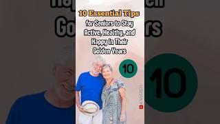 (Tip 10) 10 Essential Tips for Seniors to Stay Active, Healthy, and Happy in Their Golden Years
