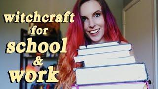 BACK TO SCHOOL WITCHCRAFT: Magick, Spells & Spirituality for Students and Success at Work