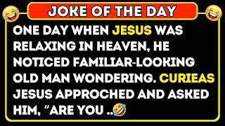  BEST JOKE OF THE DAY! - Jesus found him in Heaven | DAD Jokes