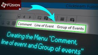 Creating the Menu "Comment, line of event and Group of events" in Clickteam Fusion 2.5